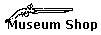 Museum Shop
